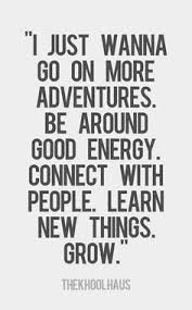 Quote ona adventures and good energy